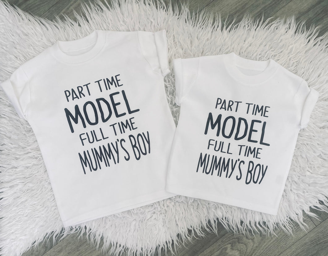 Part Time Model. Full Time Mummy's Boy