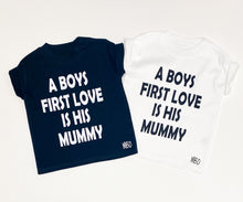 Load image into Gallery viewer, A Boys First Love Is His Mummy
